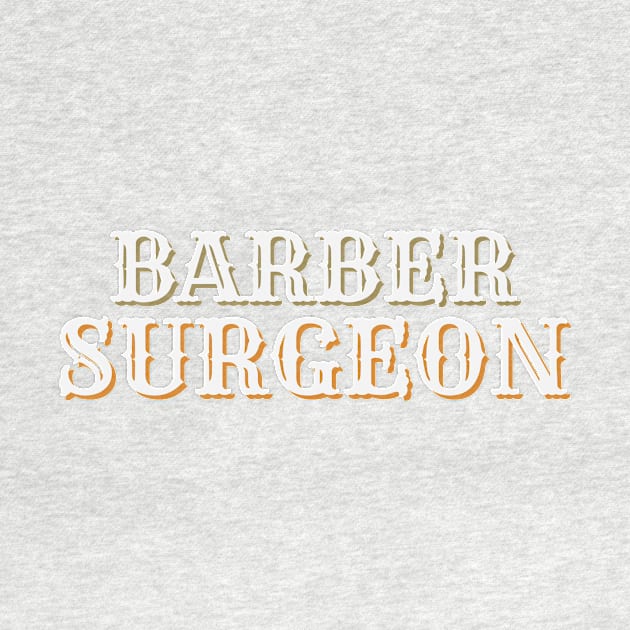 Barber surgeon by a2nartworld